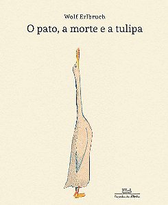 Livro Pato, a Morte e a Tulipa, O - Erlbruch