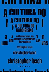 Livro A Cultura do Narcisismo: Uma Era de Expectativas Decrescentes