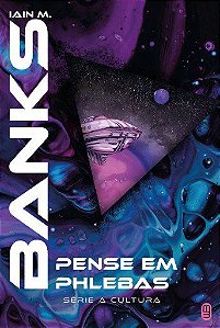 Livro - Pense em Phlebas: Vol. 2 - Banks