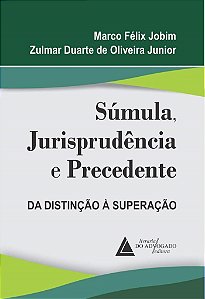 Livro Súmula, Jurisprudência e Precedente - Jobim - Livraria do Advogado