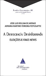 Livro Democracia Desinformada, A: Eleicoes e Fake News - Morais