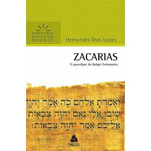 Livro Zacarias: Comentários Expositivos - Lopes - Hagnos