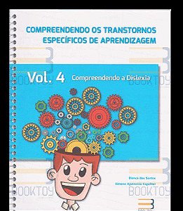 Livro Compreendendo os Transtornos Especificos de Aprendizagem - Vol. 4 - Compree - Santo/capelinni