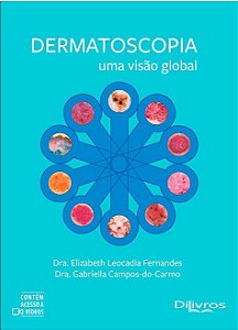 Livro Dermatoscopia: Uma Visão Global - Fernandes - Dilivros