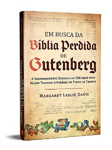 Livro Em Busca da Biblia Perdida de Gutenberg: a Surpreendente Odisseia de 500 an - Davis
