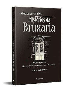 Livro Abra a Porta dos Mistérios da Bruxaria
