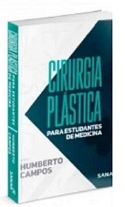 Livro Cirurgia Plástica para Estudantes de Medicina - Campos - Sanar