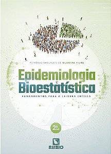 Livro - Epidemiologia e Bioestatistica: Fundamentos para a Leitura Critica - Oliveira Filho