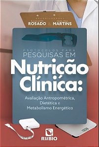 Livro Protocolos para Pesquisas em Nutrição Clínica  - Rosado
