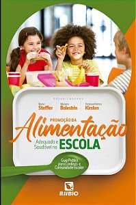 Livro Promoção da Alimentação Adequada e Saudável na Escola - Steffler - Rúbio
