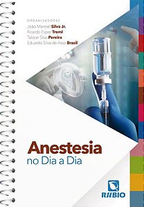 Livro Anestesia no Dia a Dia - Silva Jr. - Rúbio