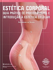 Livro - Estetica Corporal: Guia Pratico de Procedimentos e Introducao a Estetica ce - Souza