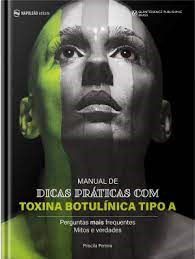 Livro - Manual de Dicas Praticas de Toxina Botulinica Tipo A: Perguntas Mais Freque - Figueiredo/pereira