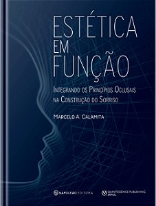 Livro Estetica em Funcao: Integrando os Principios Oclusais Na Construcao do Sorr - Calamita