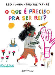 Livro Que e Preciso Pra Ser Rei , O - Cunha