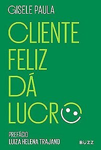 Livro Cliente Feliz da Lucro - Paula