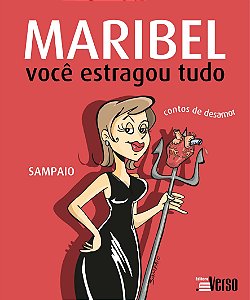 Livro Maribel Você Estragou Tudo - Sampaio - Inverso