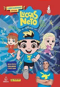 Livro Ilustrado Oficial Luccas Neto - Neto - Ediouro