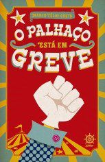 Livro - Palhaco Esta em Greve, O - Costa