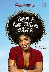 Livro Parem de Falar Mal da Rotina - Lucinda