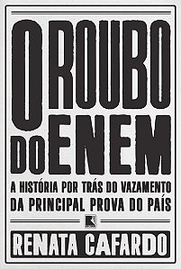 Livro Roubo do Enem, o - Historia por Tras do Vazamento da Principal Prova do pai - Cafardo