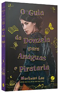 Livro Guia da Donzela para Anaguas e Pirataria, o (vol. 2 Irmaos Montague) - Lee