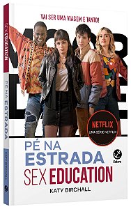 Livro Sex Education - Birchall - Galera - Katy