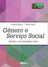 Livro Genero e Servico Social - Desafio de Uma Abordagem Critica - Col. Servico S - Bezerra/veloso