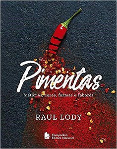 Livro Pimentas: Historias, Cores, Formas e Sabores - Lody