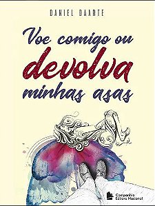 Livro Voe Comigo Ou Devolva Minhas Asas