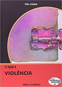 Livro Que e Violencia, O - Odalia