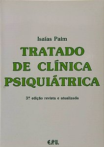 Livro - Tratado de Clinica Psiquiatrica - Paim