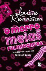 Livro Morro Das Meias Fulminantes - Rennison