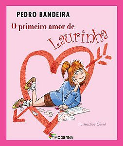 Livro Primeiro Amor de Laurinha - Bandeira - Moderna
