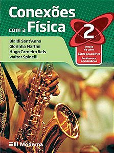 Livro Conexoes com a Fisica 2 ano - Santanna/martini/re