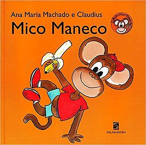Livro Mico Maneco  Ana Maria Machado