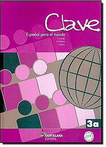 Livro Clave 3a - Espanol Para El Mundo - Libro Del Alumno Y Cuaderno De Ejercicio - Jacobi