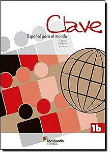 Livro Clave Espanol Para El Mundo- Ensino Medio - 1b - Jacobi/menon/melone