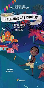 Livro Negrinho do Pastoreio e Outros Contos do Folclore Brasileiro, o - Col. Reco - Carrasco