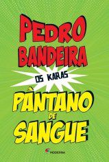 Livro Pântano de Sangue  Pedro Bandeira