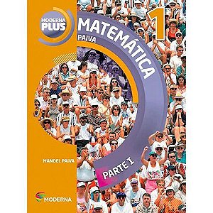 Livro Moderna Plus: Matemática 1 - Paiva - Moderna