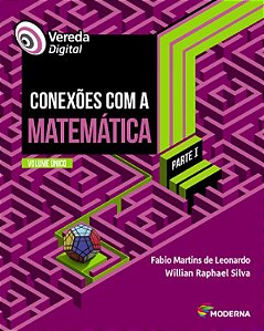 Livro Vereda Digital - Conexoes com a Matematica - Volume Unico - Leonardo/silva
