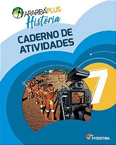 Livro Araribá Plus História 7 Ano Caderno de Atividades - Moderna