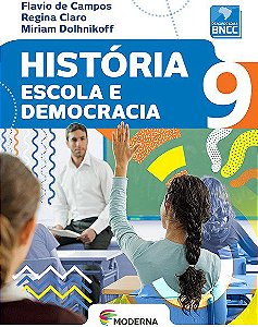 Livro História Escola E Democracia 9 - Campos - Moderna
