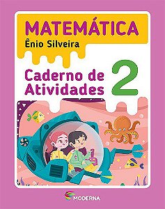 Livro Matemática: Caderno de Atividades 2 ano - Silveira - Moderna