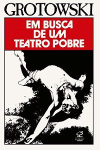 Livro Em Busca de Um Teatro Pobre - Grotowski