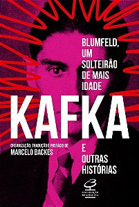 Livro Blumfeld, Um Solteirao de Mais Idade e Outras Historias - Kafka