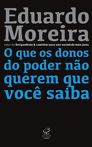 Livro - Que os Donos do Poder Nao Querem Que Voce Saiba, O - Moreira