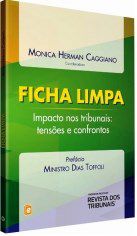Livro Ficha Limpa - Impacto Nos Tribunais Tensoes e Confrontos - Caggiano
