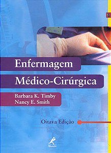Livro Enfermagem Medico-cirurgica - Timby